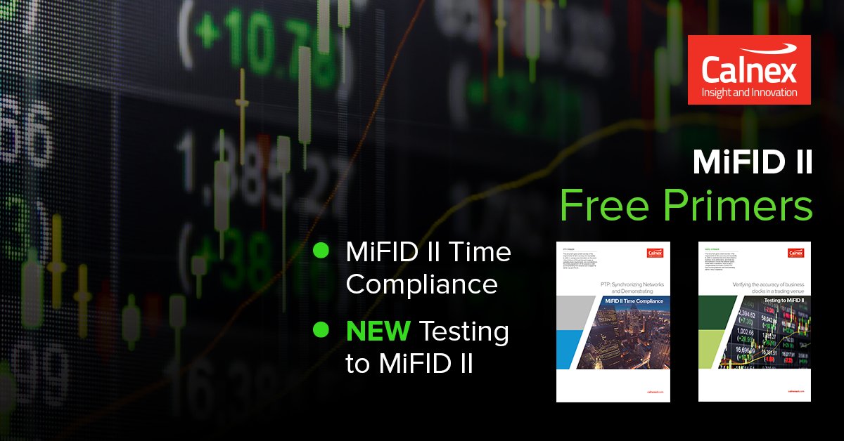 CalnexSolutions's tweet image. Accurate and traceable time is imperative for today’s financial markets. Download our free primers for an overview of MiFID II timing requirements and test methods to ensure compliance: calnexsol.com/en/article-dis…
#MiFIDII