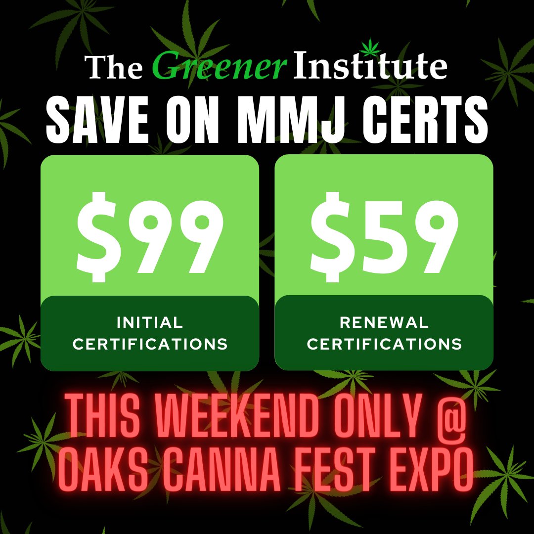TheGreenerInst's tweet photo. TODAY &amp; TOMORROW ONLY—SAVE UP TO $100 ON YOUR CERTIFICATION AT THE OAKS CANNA FEST EXPO!* Visit https://t.co/YoB3y1PWme for more event information or to purchase tickets online!

*Does not include fee to state. https://t.co/WWUaiLWaYg