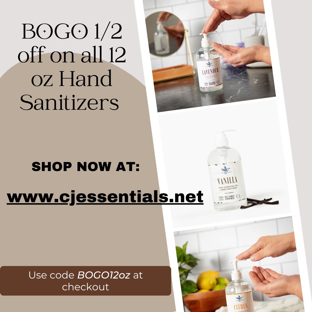 CJ Essentials Semi-Annual Sale!!
Buy One Get One 1/2 Price for all Scents of 12 oz Hand Sanitizers!!