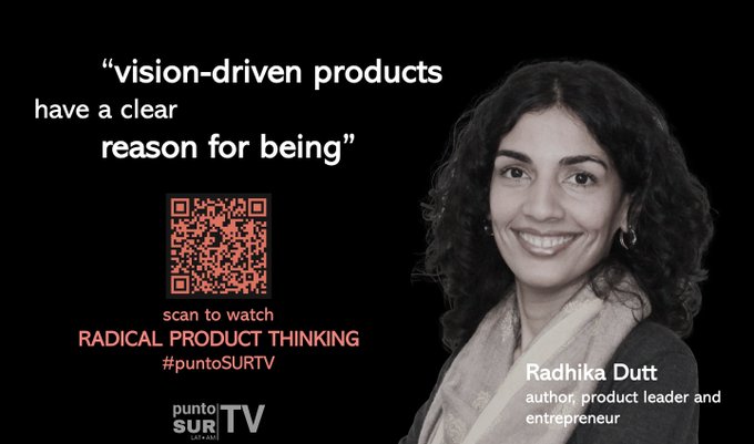 puntoSUR|TV (@puntosurtv) on Twitter photo .<a href="/RadhikaDutt/">Radhika Dutt</a> in puntoSUR|TV talks about how to develop a radical product thinking mindset. "Everything starts with having a clear vision with end state you want to build."
You can watch Radhika's talk here: puntosurtv.com/video/22e30ee5β¦
#RadicalProductThinking #ProductManagement .<a href="/RadhikaDutt/">Radhika Dutt</a> in puntoSUR|TV talks about how to develop a radical product thinking mindset. "Everything starts with having a clear vision with end state you want to build."
You can watch Radhika's talk here: puntosurtv.com/video/22e30ee5β¦
#RadicalProductThinking #ProductManagement