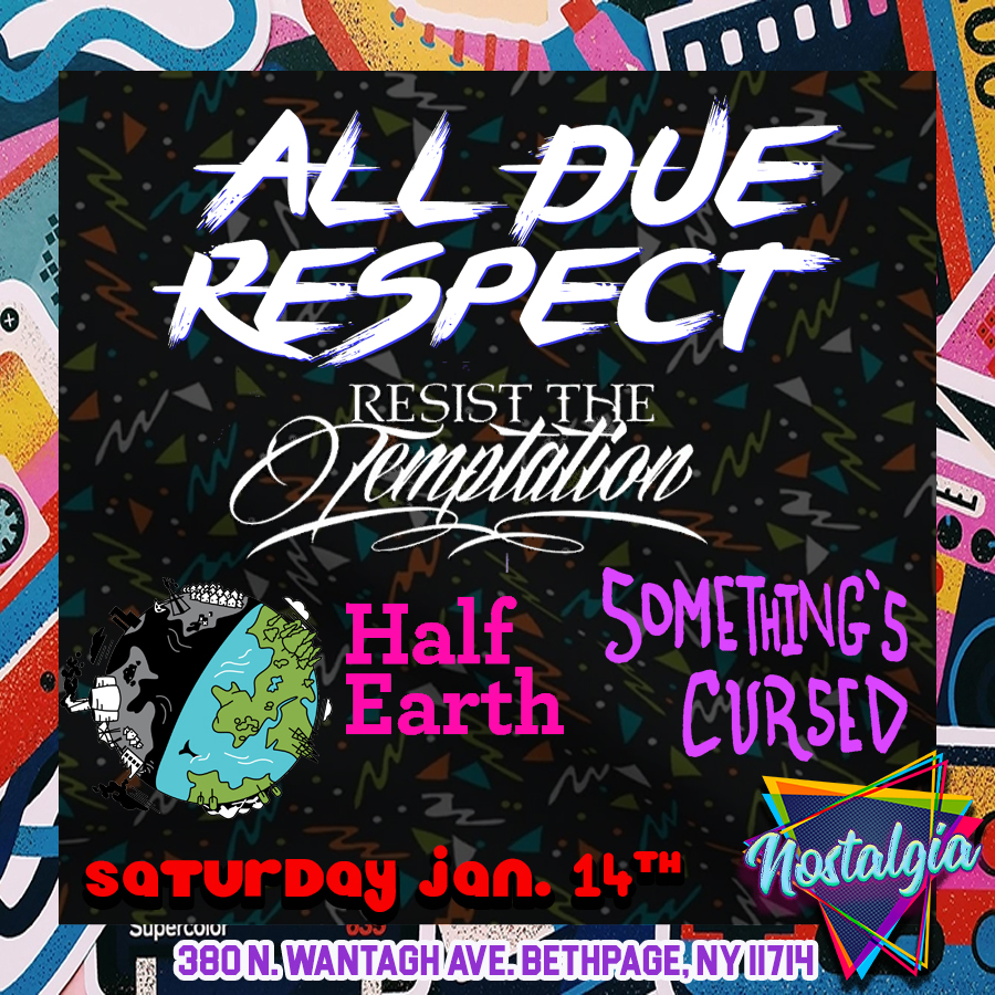 TOMORROW NIGHT!!
@AllDueRespectNY w/ <a href="/ResistTemptBand/">Resist The Temptation</a>, Half Earth &amp; Something's Cursed!
Doors open 6:30PM! $10 ADV // $12 DOS
Venmo <a href="/nostalgiabarli/">Nostalgia</a>, grab tix at the door, or purchase here: bit.ly/3XurkaN