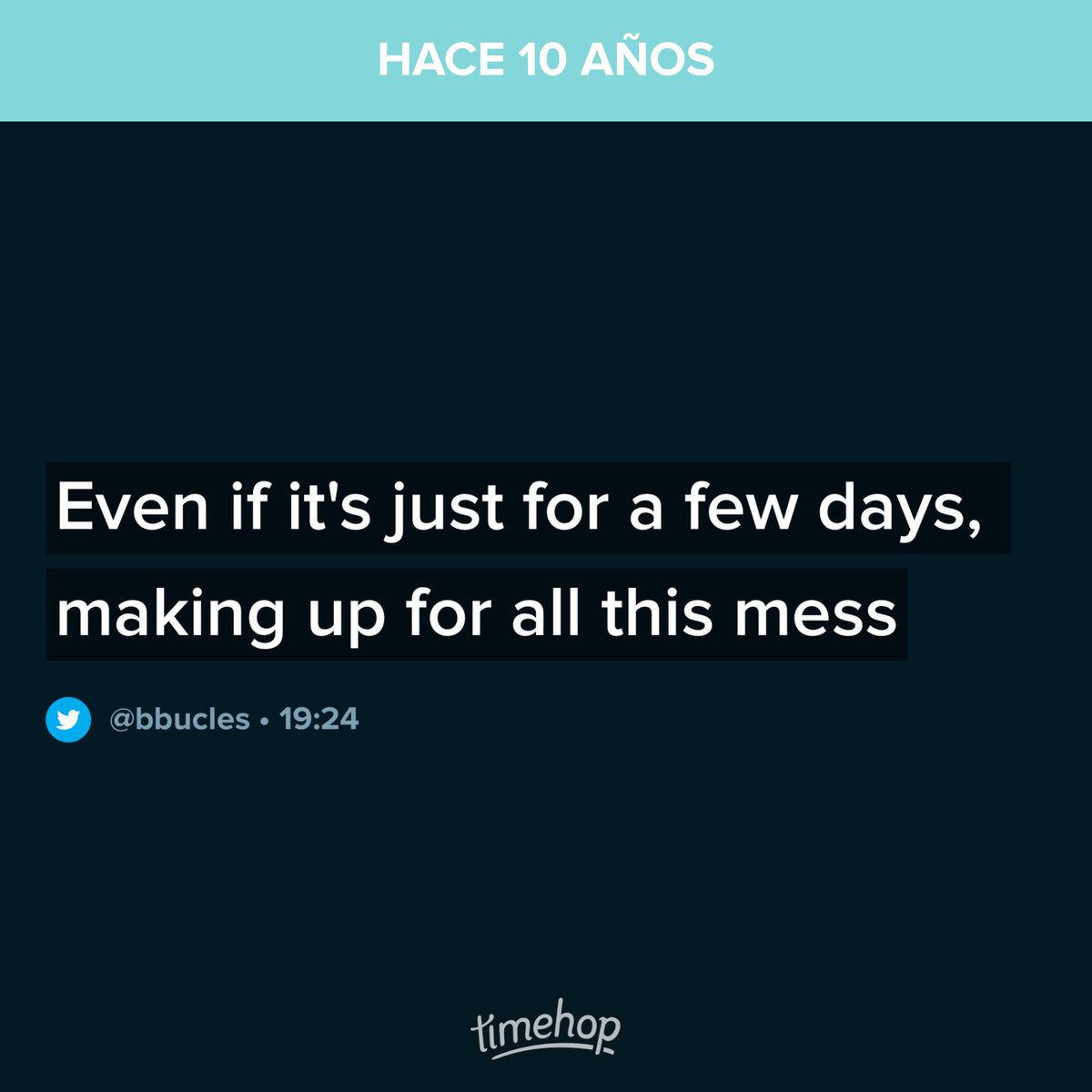 Y yo pensando que fue lindo mientras duró. Y ni lo fue tanto, me dijeron.