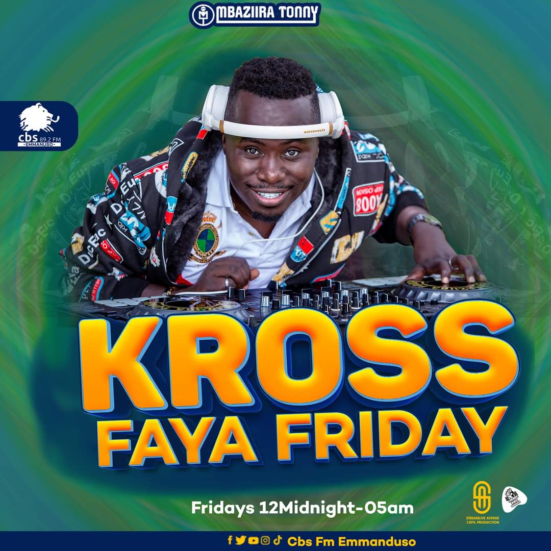 TUSULA KU 89.2 CBS FM | TONIGHT Kross Faya Friday | Mbaziira Tonny @892cbsFm