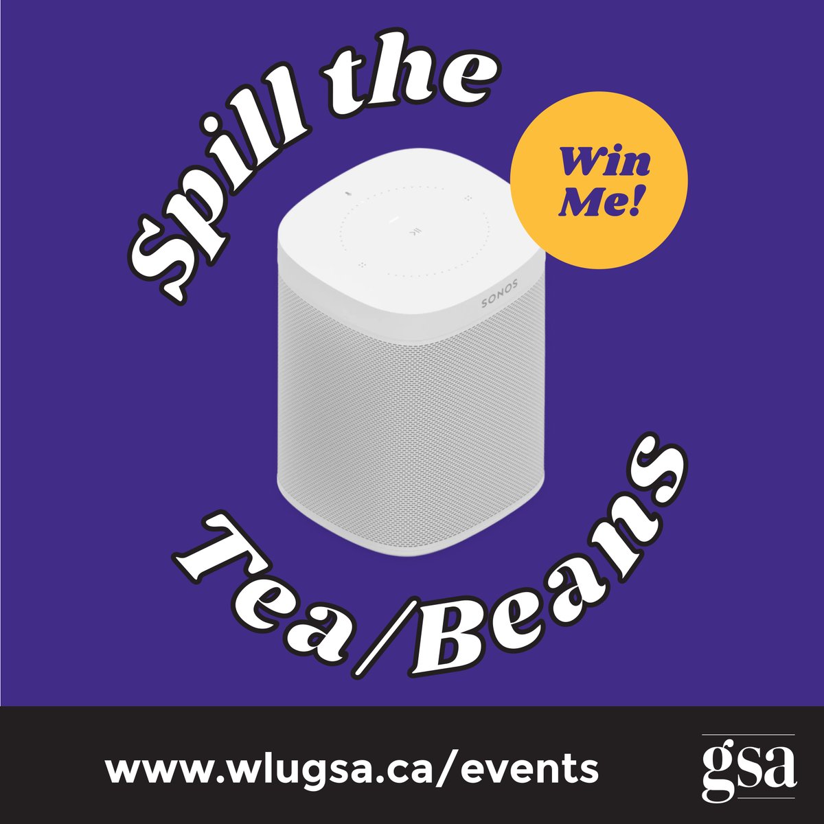 Our "Spill the Tea/Beans" event begins next week. Stop by for tea/coffee and to chat about your grad student experience. By attending a session of your choice, you'll also have the chance to win a Sonos One smart speaker. For more info visit: wlugsa.ca/events