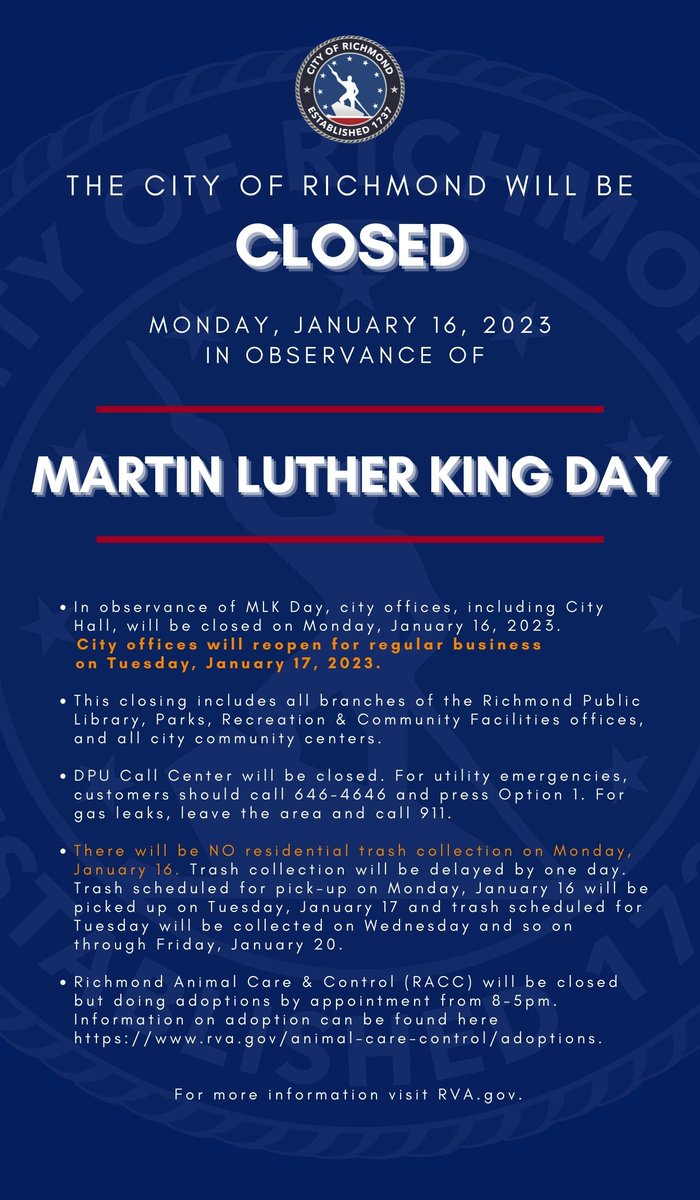 The City of Richmond will be closed Monday, January 16, 2023, in observance of the Martin Luther King, Jr. Holiday.  City offices will reopen for regular business on Tuesday, January 17, 2023.   #WeAreRVA  #BuildingCommunity