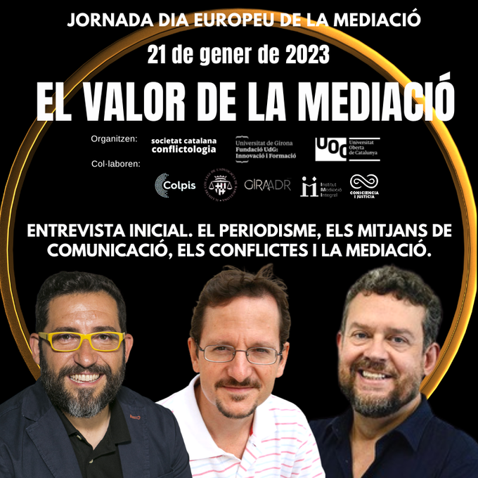 🔴Entrevista inicial: #Periodisme #mitjansdecomunicacio #noticies #conflictes amb:

🎙️Jordi Busquet i Francesc-Marc Álvaro #Jornada #DiaEuropeuMediacio 

🗓️21 de gener 2023 · 9.00 a 14.00h · Presencial (Girona) · Videoconferencia (zoom)

🖱️Inscripció: resoluciodeconflictes.org