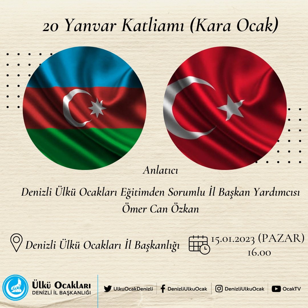 Denizli Ülkü Ocakları Eğitimden Sorumlu İl Başkan Yardımcımız Ömer Can Özkan'ın anlatacağı "20 Yanvar Katliamı" konulu seminerimize tüm Ülküdaşlarımız davetlidir.

📍Denizli Ülkü Ocakları İl Başkanlığı
📆 15.01.2023 Pazar
🕓 16.00