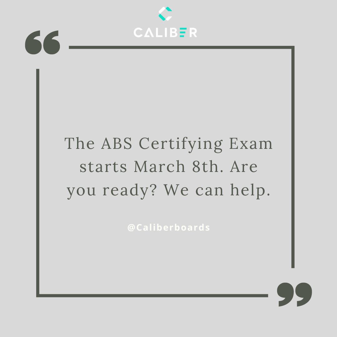 Caliber Boards (@caliberboards) on Twitter photo The ABS Certifying Exam starts again on March 8th. Let Caliber help in your preparation. Caliber is offering a $25 intro session for a limited time. Please email support@caliberboards.com and mention Twitter The ABS Certifying Exam starts again on March 8th. Let Caliber help in your preparation. Caliber is offering a $25 intro session for a limited time. Please email support@caliberboards.com and mention Twitter