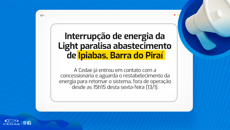 CedaeRJ's tweet photo. ⚡ Devido a interrupção do fornecimento de energia elétrica pela concessionária Light, o sistema de abastecimento do distrito de #Ipiabas, em Barra do Piraí, está fora de operação desde as 15h15 desta sexta-feira (13/1). https://t.co/OY86o7gjmq