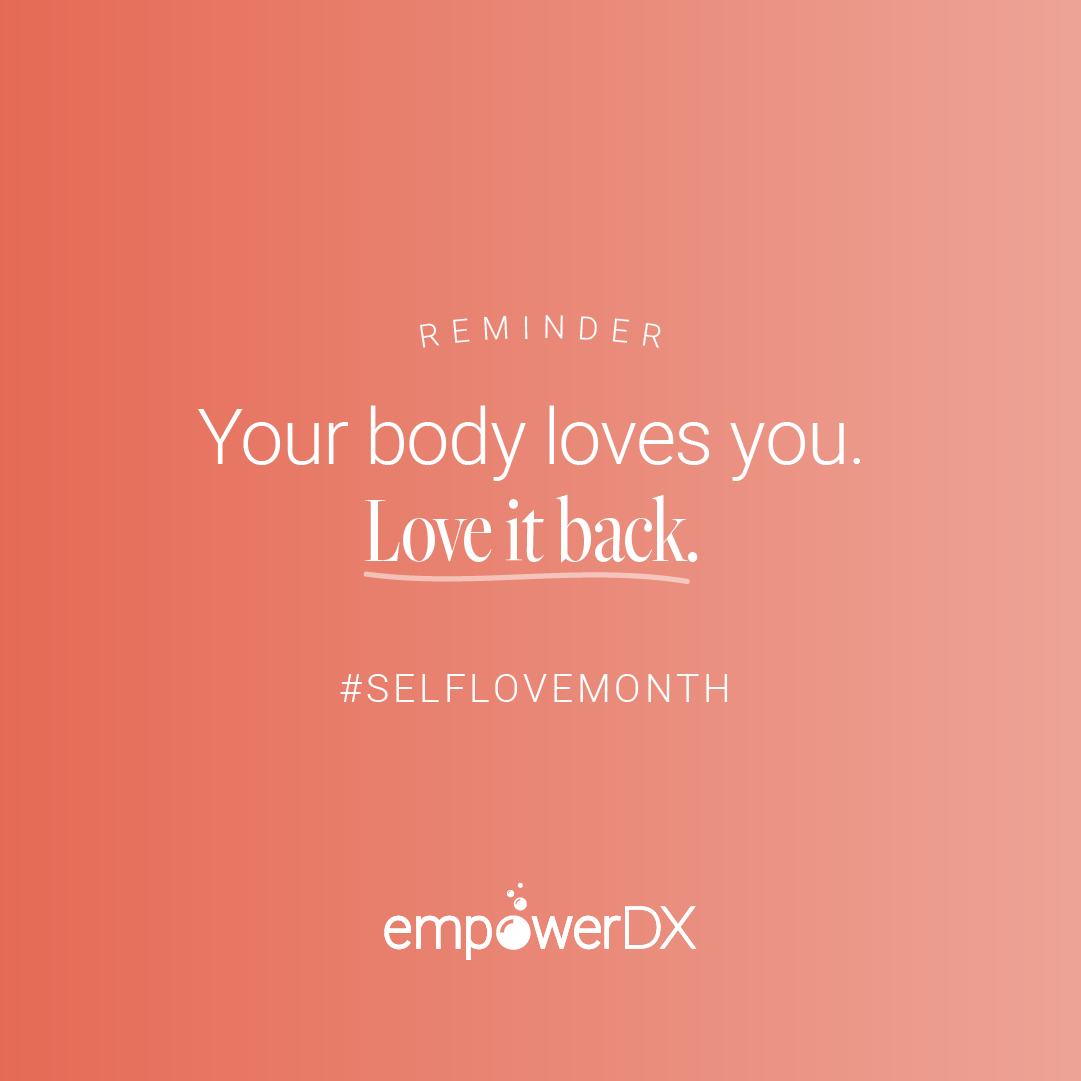 Let this be a reminder to take care of your body, and love it as much as it loves you! 

If you are dealing with any health concerns, our quiz can help. Take the health quiz to determine what your next steps are in your health journey. 

empowerdxlab.com/c/health-quiz