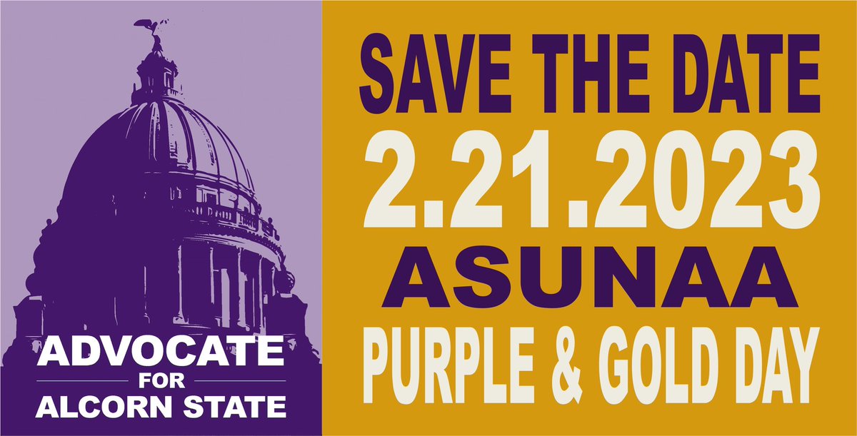 AlcornStateU's tweet photo. SAVE THE DATE: The Alcorn State University National Alumni’s Annual Purple &amp; Gold Day at the Mississippi State Capitol. Tuesday February 21, 2023, 8:30 a.m. 400 High Street, Jackson, MS. Registration and more information to come. https://t.co/FfDcBsRTak https://t.co/OQ41mILd38