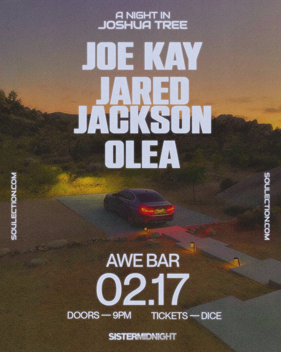 joekay's tweet photo. A Night In Joshua Tree ft. Soulection &amp; Friends 🏜️

This will be an experience.

Tickets: https://t.co/YVfwb8n7zU https://t.co/4fV9OHoZkf