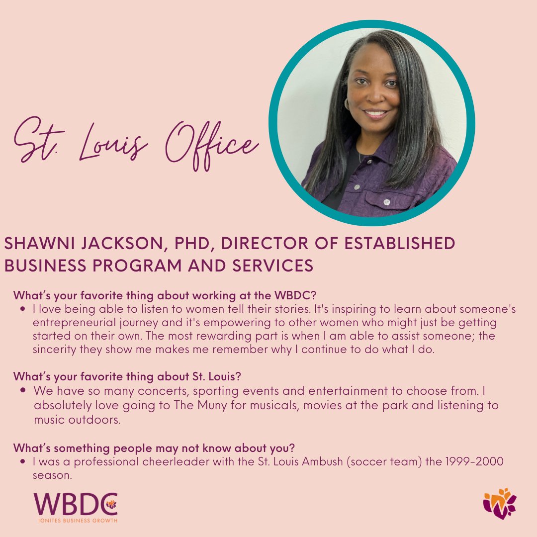 Meet Shawni Jackson, Director of Established Business Program and Services for the WBDC’s St. Louis Office. Shawni has over 23 years of experience in organization and human resource management, as well as over 13 years of experience in entrepreneurial education.