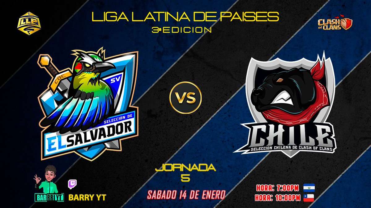 Liga Latina De Países (@llp_coc1) on Twitter photo 📣𒆜 𝐉𝐎𝐑𝐍𝐀𝐃𝐀 𝟓 - 𝐋𝐋𝐏 𒆜📣
📌𝙃𝙊𝙔 𝙉𝙊 𝙏𝙀 𝙇𝙊 𝙋𝙄𝙀𝙍𝘿𝘼𝙎‼️
⚔️CHILE 🇨🇱🆚EL SALVADOR🇸🇻
🔹 <a href="/coc_chile/">Team Chile Coc</a> <a href="/SelecElSalvador/">Selección Salvadoreña de CoC</a>
📺EN VIVO ❗️ <a href="/barriok/">El Barri</a> 📣𒆜 𝐉𝐎𝐑𝐍𝐀𝐃𝐀 𝟓 - 𝐋𝐋𝐏 𒆜📣
📌𝙃𝙊𝙔 𝙉𝙊 𝙏𝙀 𝙇𝙊 𝙋𝙄𝙀𝙍𝘿𝘼𝙎‼️
⚔️CHILE 🇨🇱🆚EL SALVADOR🇸🇻
🔹 <a href="/coc_chile/">Team Chile Coc</a> <a href="/SelecElSalvador/">Selección Salvadoreña de CoC</a>
📺EN VIVO ❗️ <a href="/barriok/">El Barri</a>