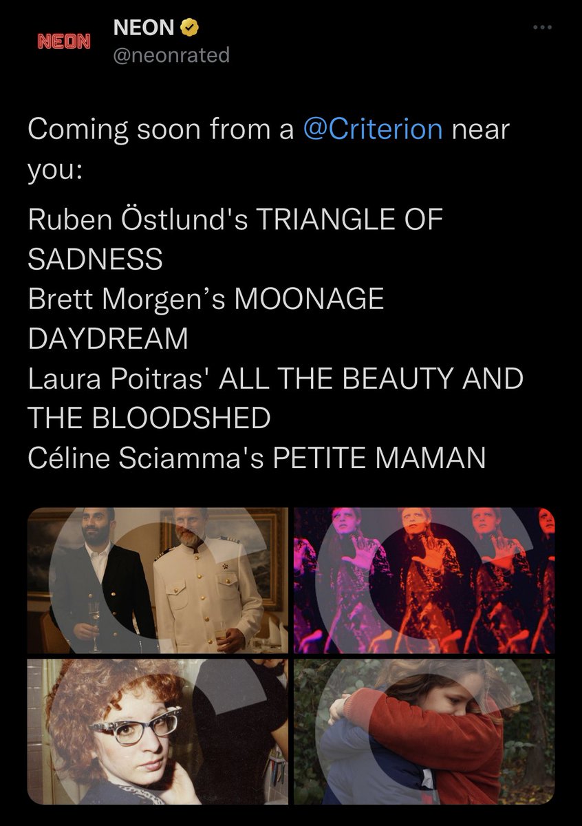 ***ANNOUNCEMENT***

@neonrated has seemingly announced four titles coming soon from @Criterion:

#TriangleOfSadness (2022)
#MoonageDaydream (2022)
#AllTheBeautyAndTheBloodshed (2022)
#PetiteMaman (2021)