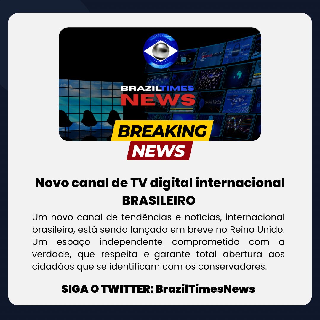 WillLisil's tweet photo. 🇬🇧 EM BREVE: Novo canal de TV digital brasileiro internacional, de tendências e notícias em Inglês e Português. O espaço que respeita os conservadores!
SIGA O TWITTER: @BrazilTimesNews https://t.co/OMoV0uRKKV