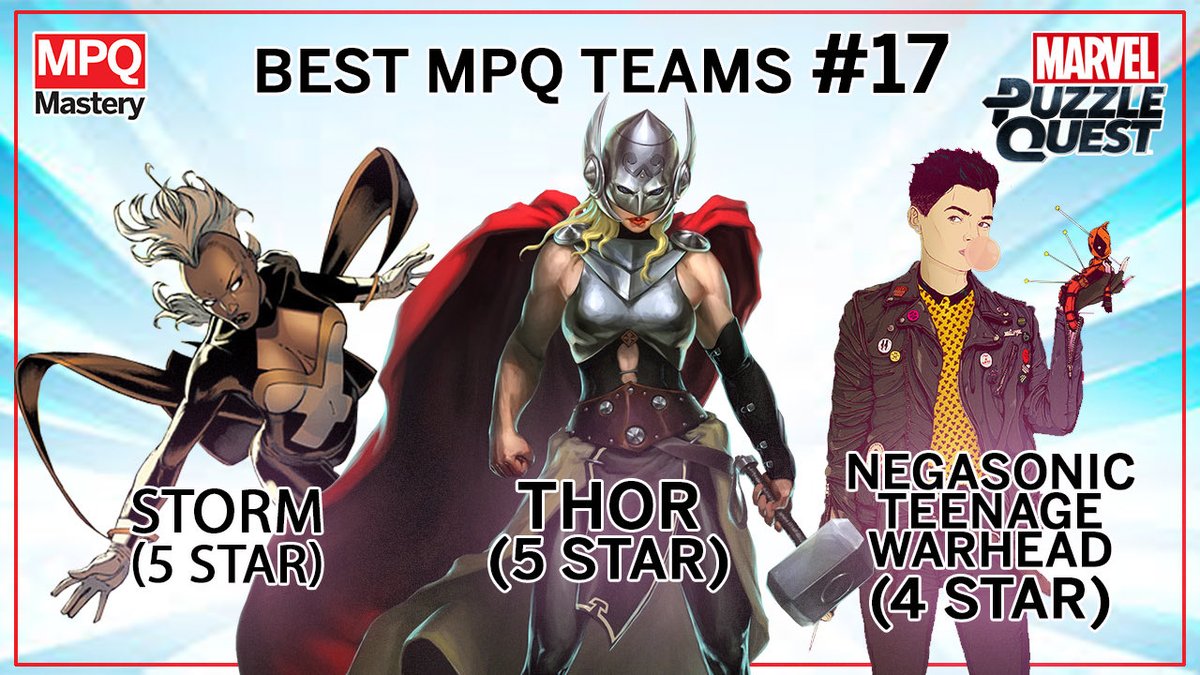 MPQMastery's tweet photo. New MPQ Mastery video! Best Marvel Puzzle Quest Teams #17: Mighty Thor, Storm, Negasonic Teenage Warhead https://t.co/IeIMRld64z #mpqmastery #marvelpuzzlequest @MarvelPuzzle https://t.co/2poh4QPfUO