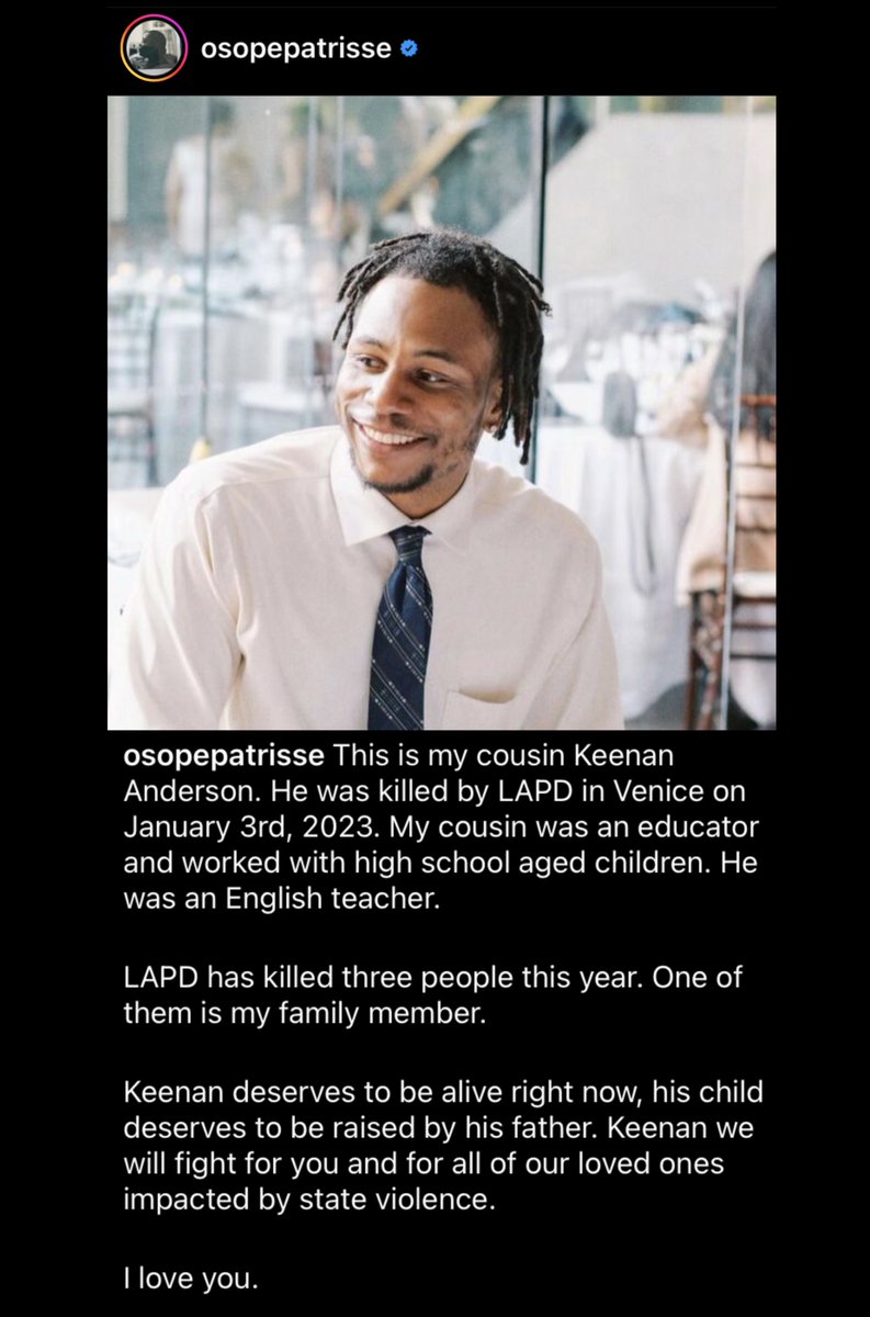 KNOW HIS NAME

Keenan Anderson - Tased to death by LAPD as he lay unarmed & begging for help.

Fam, I’m really struggling with this. I saw the video & balled my eyes out. Years of this and there is still no real accountability, no end to qualified immunity, no justice. What now⁉️