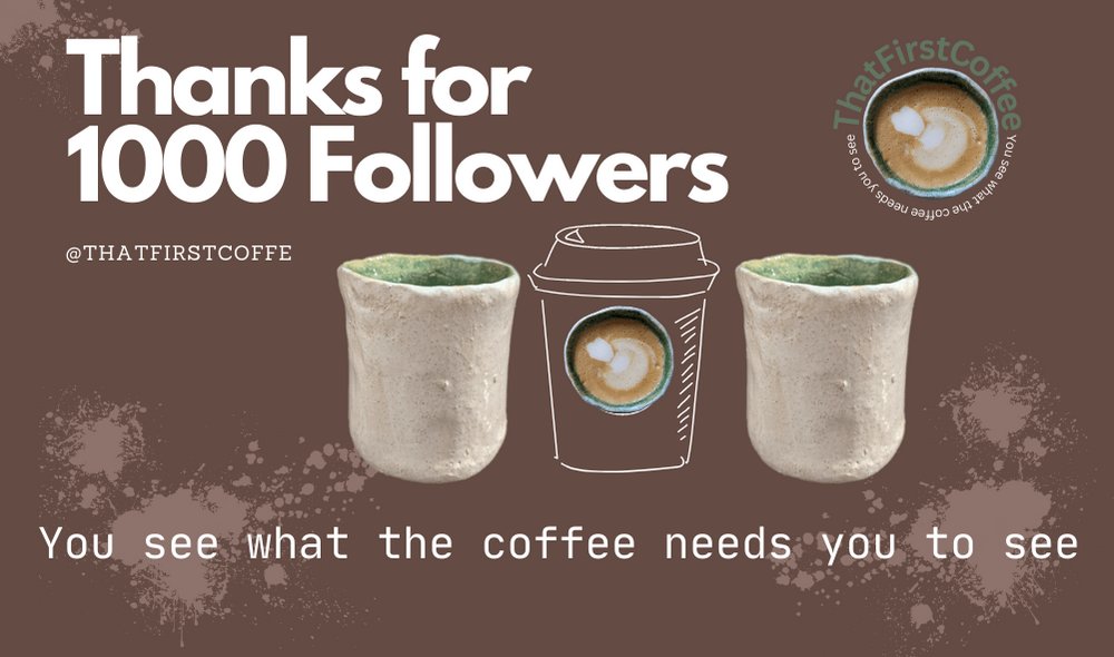 Thanks for 1000 Followers
You're the extra shot in #thatfirstcoffee everyday. 🧵