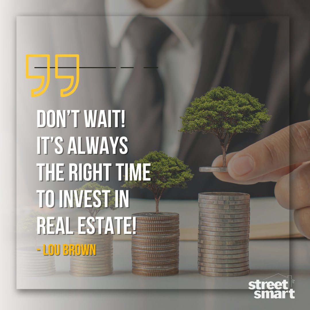 LouBrown's tweet photo. It's always the right time to invest in real estate. https://t.co/7CmLD4hqSg https://t.co/Ec9Y6zBRJ6