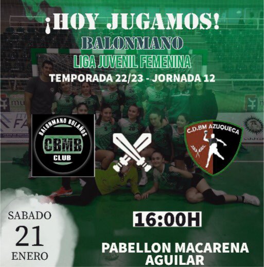 🚨HOY JUGAMOS ‼️

SENIOR FEMENINA (liga territorial)

💚🤍 BM BOLAÑOS /VS / 🖤♥️ GRUPO TITITOS BM AZUQUECA 

JORNADA 12 
SÁBADO 21/ ENERO 
18:00 
PABELLÓN MACARRNA AGUILAR