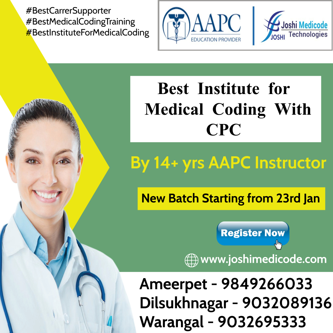 joshimedicode's tweet image. #bestmedicalcodingacademy
Comprehensive Medical coding CPC training By AAPC Instructor @ Leading Medical Coding Academy "Joshi Medicode Technologies", Ameerpet, Dilsukhnagar & Warangal.
call /9849266033 / 9032759395 / 9032089136 / 9032695333
web enquiry joshimedicode.com