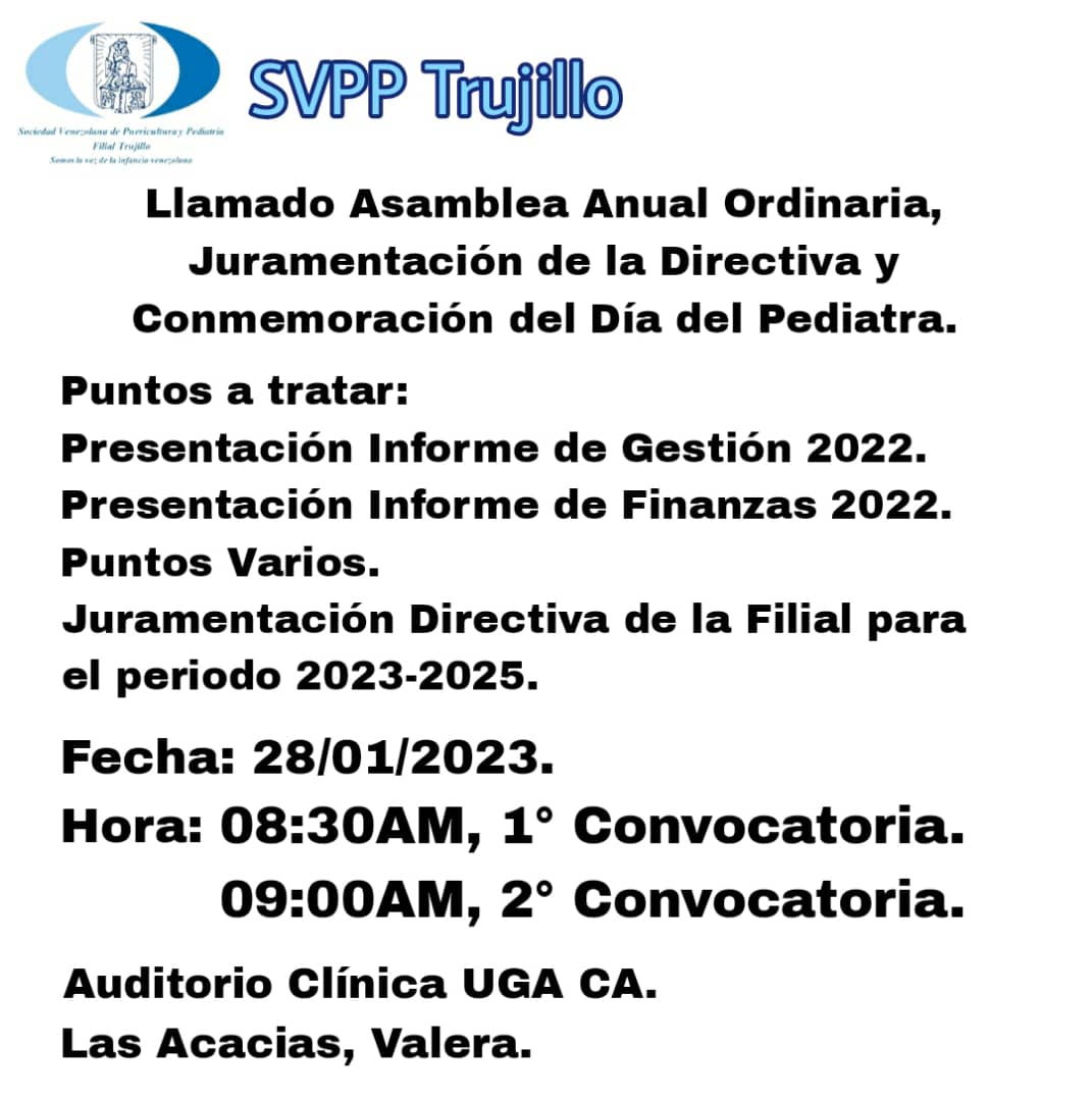 Dando cumplimiento al ordenamiento legal, hacemos el llamado a Asamblea Ordinaria de la Filial
28 enero 2022
8:30 AM 1ra convocatoria
9:00 AM 2da convocatoria
Lugar: <a href="/clinica_uga/">Clínica UGA C.A.</a>

#diadelpediatra
#díadelprdiatra
#SVPP
#asamblea
#SVPPFilialTrujillo
#SVPPTrujillo
#SVPPFilial