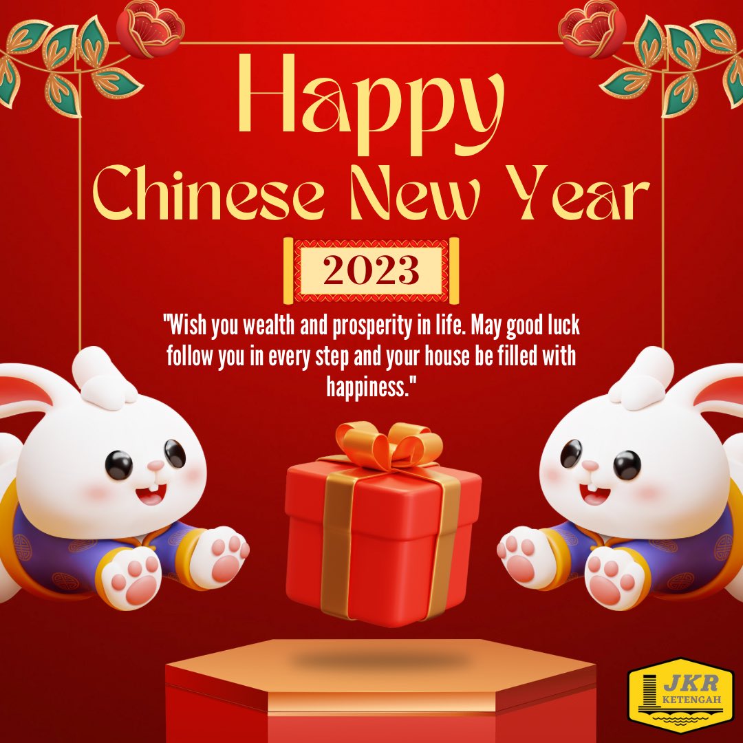 JKR Ketengah (@jkr_ketengah_) on Twitter photo Pengarah & seluruh warga JKR Ketengah mengucapkan Selamat Menyambut Tahun Baru Cina bagi Tahun 2023 kepada semua penganut agama Budha khususnya buat warga JKR serta semua rakyat Malaysia. 
Semoga sambutan tahun baru ini membawa kemakmuran dan kebahagian kepada kita semua. Pengarah & seluruh warga JKR Ketengah mengucapkan Selamat Menyambut Tahun Baru Cina bagi Tahun 2023 kepada semua penganut agama Budha khususnya buat warga JKR serta semua rakyat Malaysia. 
Semoga sambutan tahun baru ini membawa kemakmuran dan kebahagian kepada kita semua.