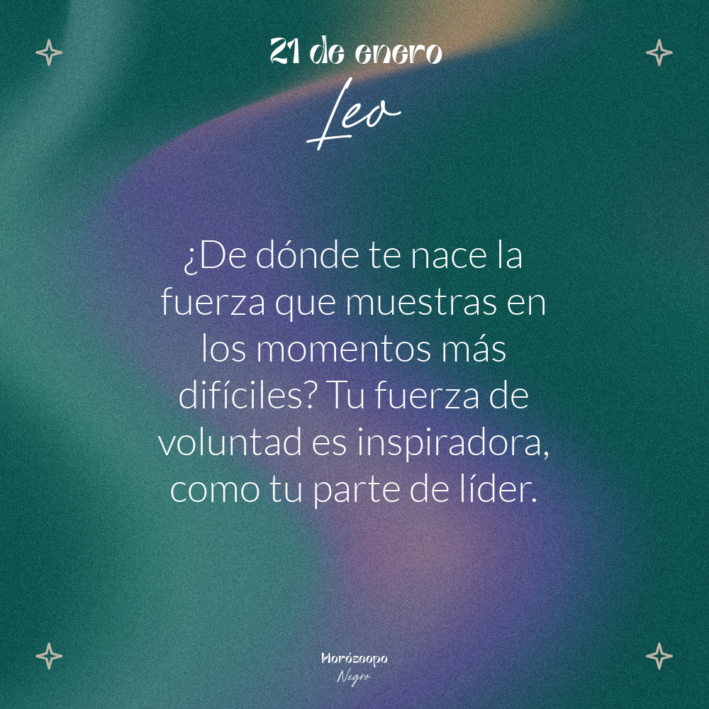 El horóscopo diario del 21 de enero para #Leo ♌🔮 #horoscoponegro #horoscopodiario