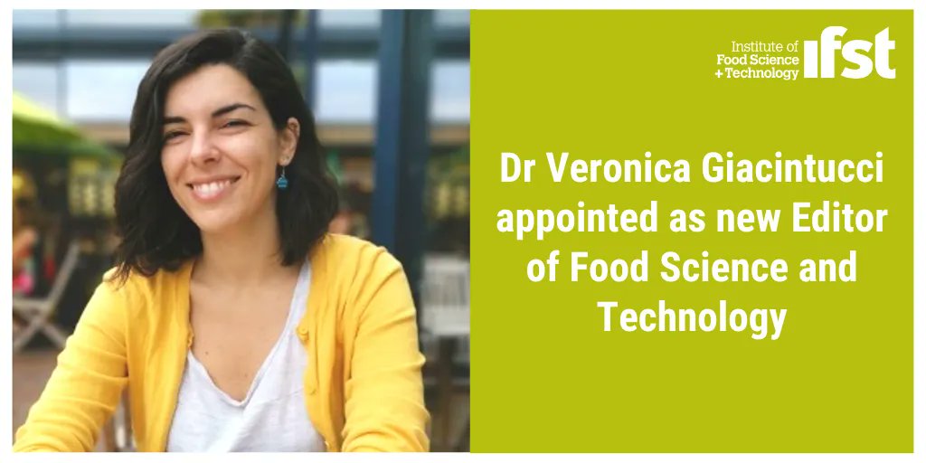 ifstnews's tweet photo. We are delighted to announce Dr Veronica Giacintucci's new position as Editor. Veronica is a Lecturer in Food Science at the University of Surrey and a member of IFST. We would like to once again like to thank Melanie Brown for her years of committed work as our previous Editor. https://t.co/nycMRVZt8V