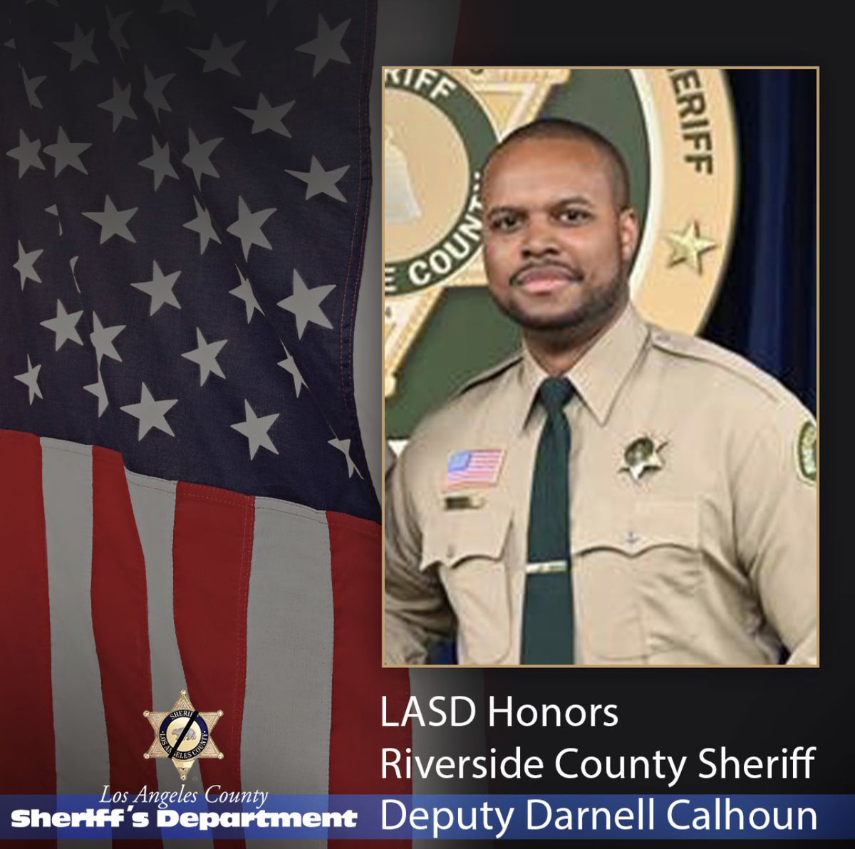 LACoSheriff's tweet photo. Our Partners @RSO have suffered another unimaginable loss. Dep Darnell Calhoun gave his life in the service of others. Sheriff Bianco, on Behalf of the @LASDHQ, I offer my sincerest condolences. My Family, agency, and @CountyofLA will hold you and @RSO in our hearts &amp; prayers. https://t.co/8OZD3Bv3oo