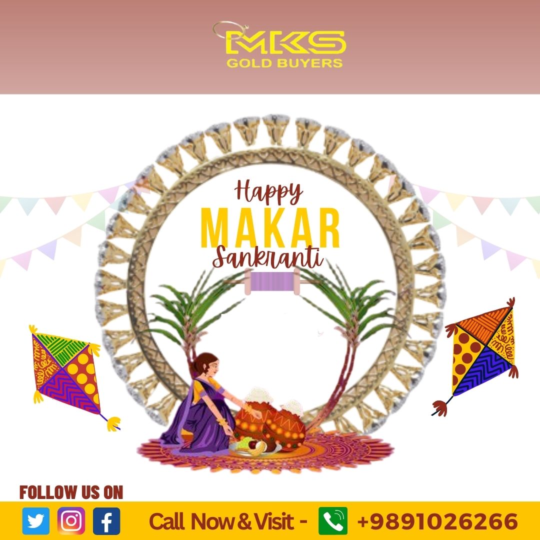 #mksgoldbuyers Wishing you & your Family A Happy #makarsankranti2023 ❤️
May this #MAKARSAKRANTI fills your life with bright and happy moments.🙂
#mksgoldbuyers #silverbuyers #sellyougold #sellyourjewellery #getbestvalue #visitus #Rohini #Ghaziabad #delhi #callnow #Formoreinfo