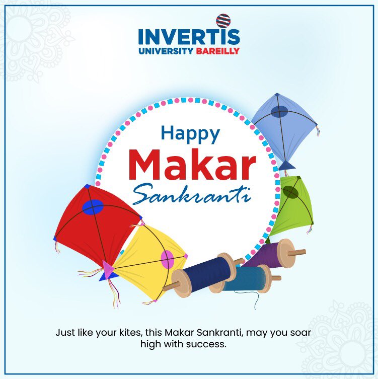 InvertisUni's tweet photo. “Happy Makar Sankranti”
This festival marks the end of winter and the beginning of a new harvest season. It gives both seasonal and religious significance. May this season the rises with hope , kites fly with, you are filled with hope and abundance.#Festival  #Happiness #Invertis https://t.co/pD3oQjMXdC