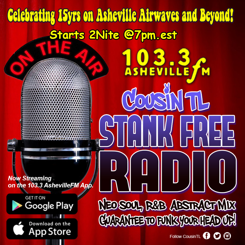 CousinTL's tweet photo. Sat.@7PM #CousinTL #StankFreeRadio #neosoul #RandB #abstract mix 2 #funk your head up! Stream on the 103.3 AshevilleFM App
https://t.co/FPwV4b9YzT #AshevilleFM #soulmusic #hiphopsoul,#alternativeRandB #neosoulmix #contemporaryrandb #hiphop #triphop #AshevilleNC https://t.co/Zxs9ZgjQ4H