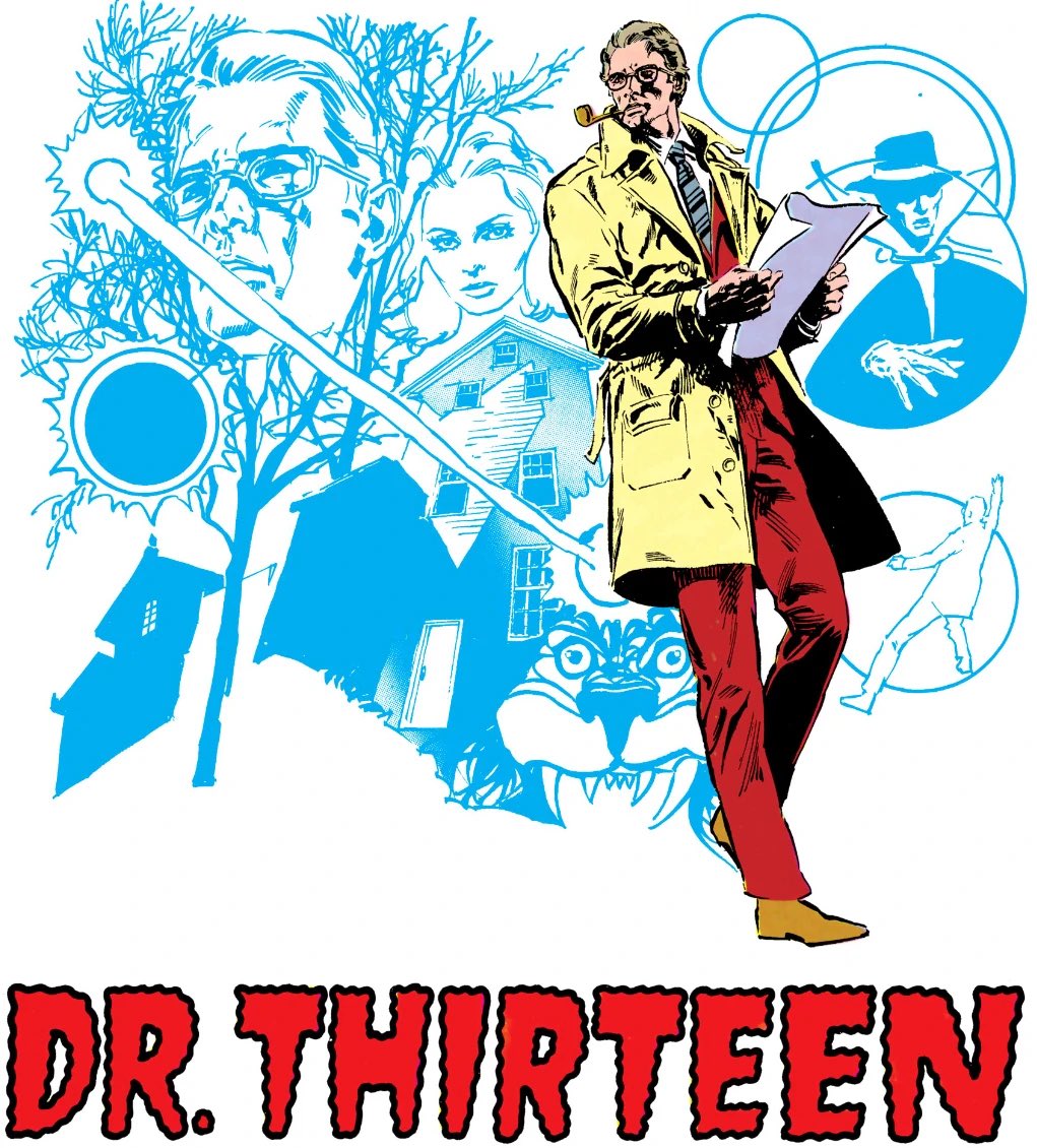 I love this so much - Doctor Thirteen is such a hardass stick-in-the-mud that it makes him PARTIALLY IMMUNE TO MAGIC 