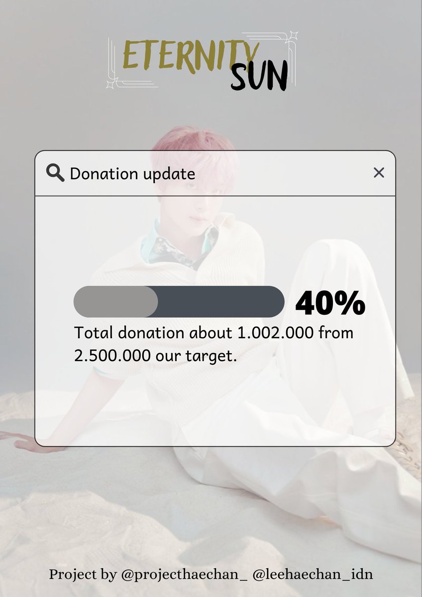 🍬 DONATION UPDATE 🍬

‘Eternity Sun’ charity project has reached 40% towards the target. Let's join the charity project sunflower! 

🔗 bit.ly/EternityCharit…

#HAECHAN #PROJECTBIRTHDAYHAECHAN2023 #ETERNITYSUN