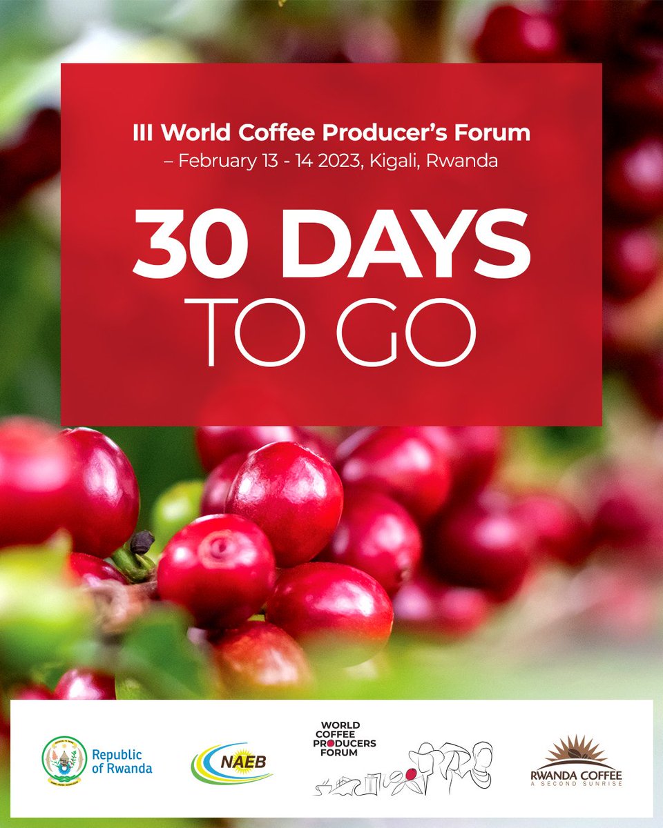Only 30 days before the start of the #WCPF2023! Join over 1000 coffee lovers from around the world in ensuring the future of a coffee sector with prosperous producers, high-quality production, and a sustainable income. To register, visit worldcoffeeproducersforum.com #RwandaCoffee