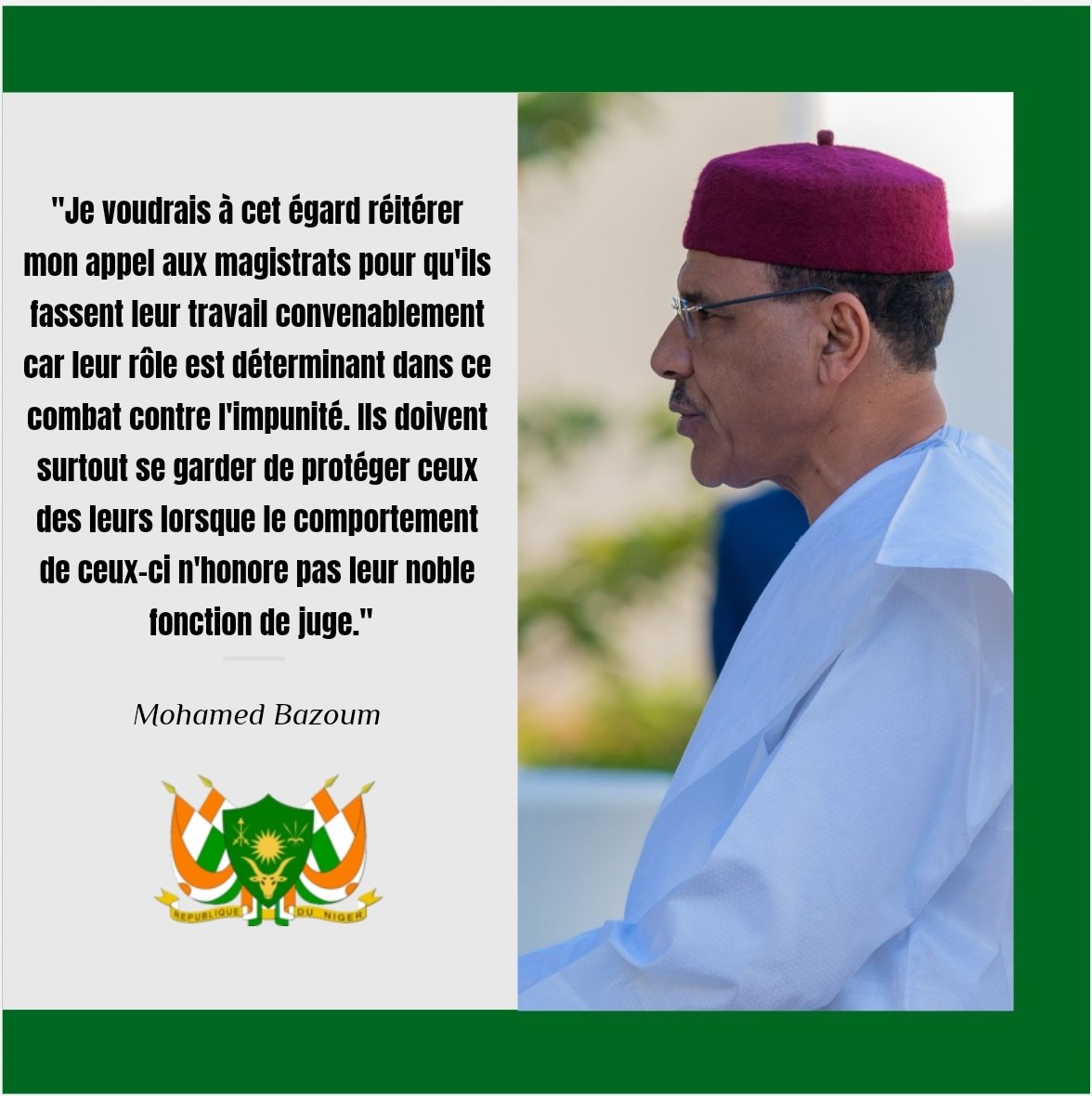 "Je voudrais à cet égard réitérer mon appel aux magistrats pour qu'ils fassent leur travail convenablement car leur rôle est déterminant dans ce combat contre l'impunité."
SEM <a href="/mohamedbazoum/">Mohamed Bazoum</a>
13 Janvier 2023