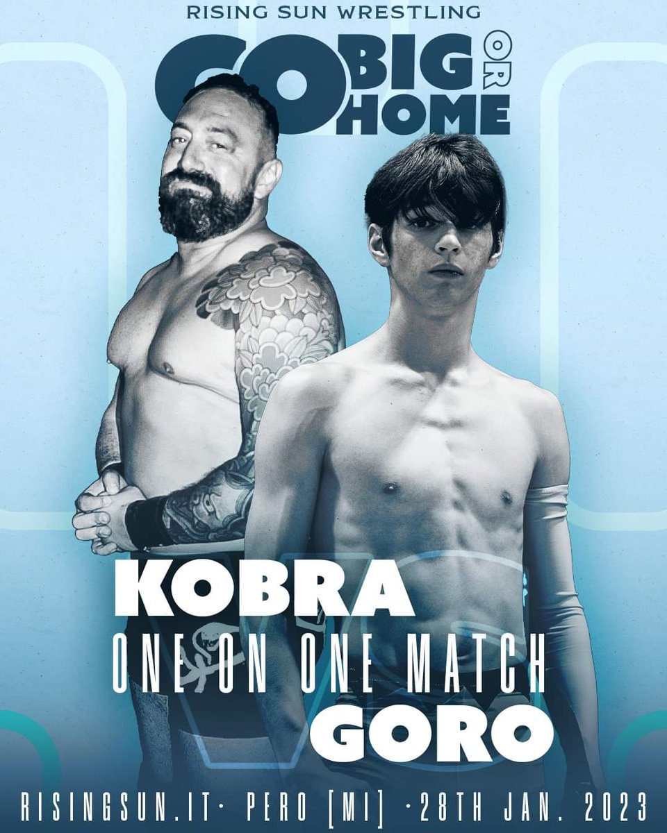 RisingSunItaly's tweet photo. On his comeback in our #ring #Kobra will face one of the brightest Italian #wrestling prospect, #Goro @InRing_GORO on his #RisingSun debut
#WrestlingItaliano #MilanoEventi #SabatoSera #EventiMilano #SingleMatch #WrestlingLive #LiveEvents https://t.co/VwJNnVXZ2E