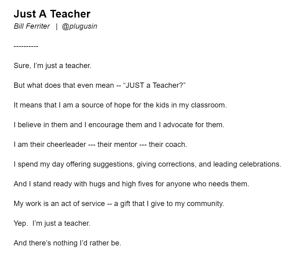 Here's the first draft of my 'Just a Teacher' script, y'all.  

Am I on the right track?  What's missing?  What would you change?