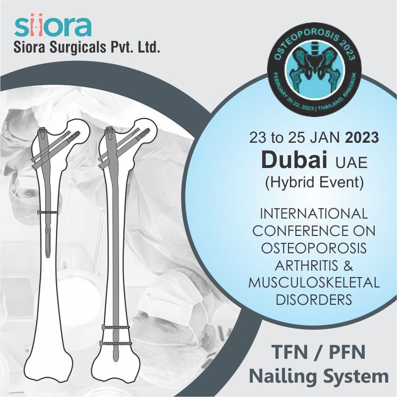 siorasurgicals's tweet image. The osteoporosis conference 2023 will cover major topics in the field of orthopedics and invite researchers, scholars, medical colleges &amp;amp; universities, and business entrepreneurs. 
siiora.com/blogs/internat…
#osteoporosisconference2023 #InternationaltradeexhibitionDubai #siora