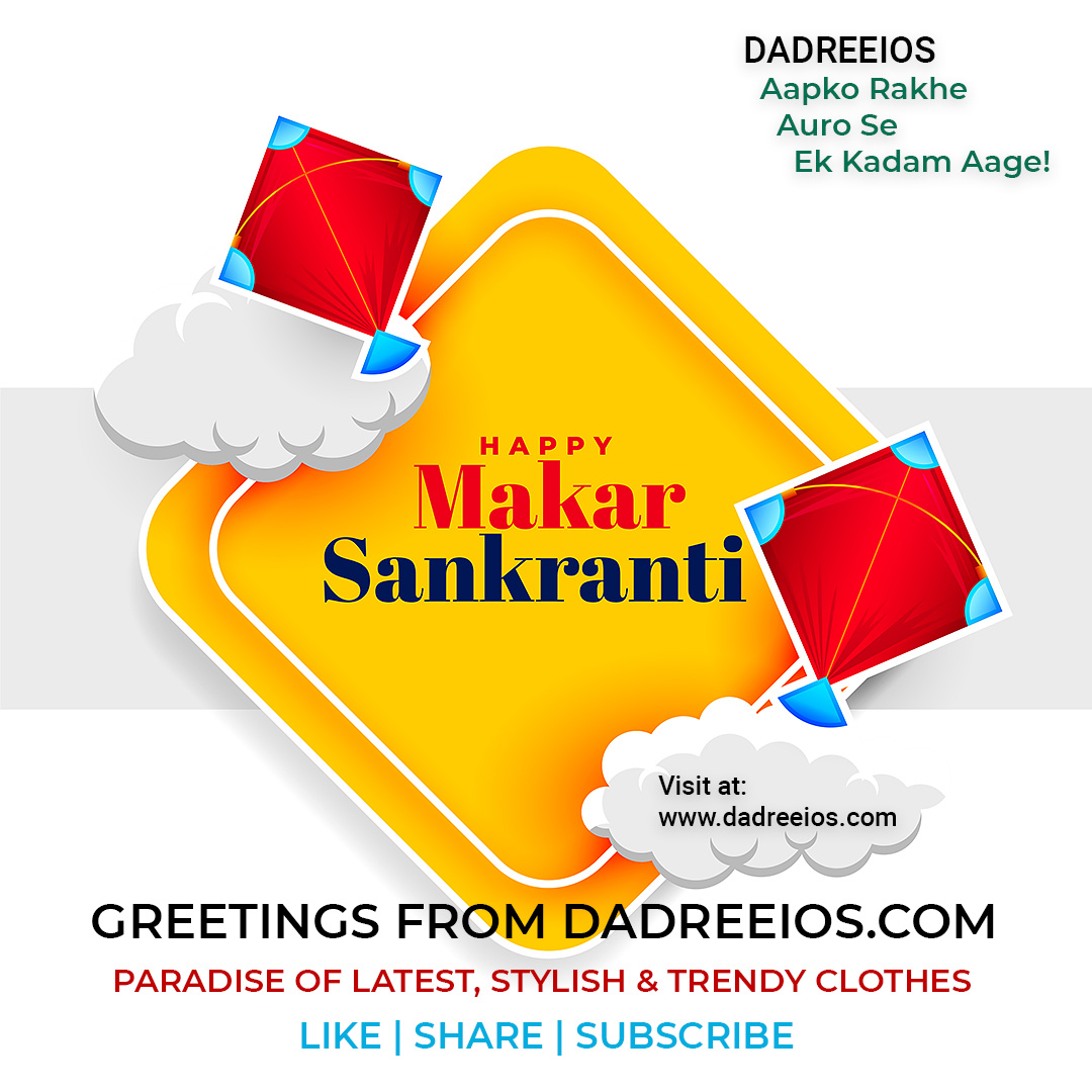 dadreeios's tweet photo. Team https://t.co/HOM6THXMVc wishing you all..
Happy Makar sankranti!๐
#happymakarsankranti2023 #happymakarsankranti #dadreeios #dadreeiosoffers #mumbaikar #fashiontrendsatdadreeios #ulhasnagar #westernwearindia https://t.co/VRAk4RhYdF