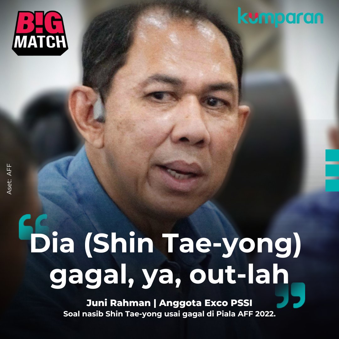 kumparan's tweet photo. Anggota Komite Eksekutif (Exco) PSSI, Juni Rahman, menyatakan Shin Tae-yong seharusnya dipecat dari jabatannya usai membawa Timnas Indonesia ke final Piala AFF 2022. Menurutnya, Shin telah gagal. #bigmatch #bmaff #bolasports #quote https://t.co/aXXD1yGrh1 https://t.co/LgbSJImnqS