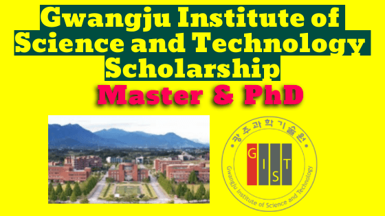 Gwangju Institute of Science and Technology Scholarship in Korea Fall 2023