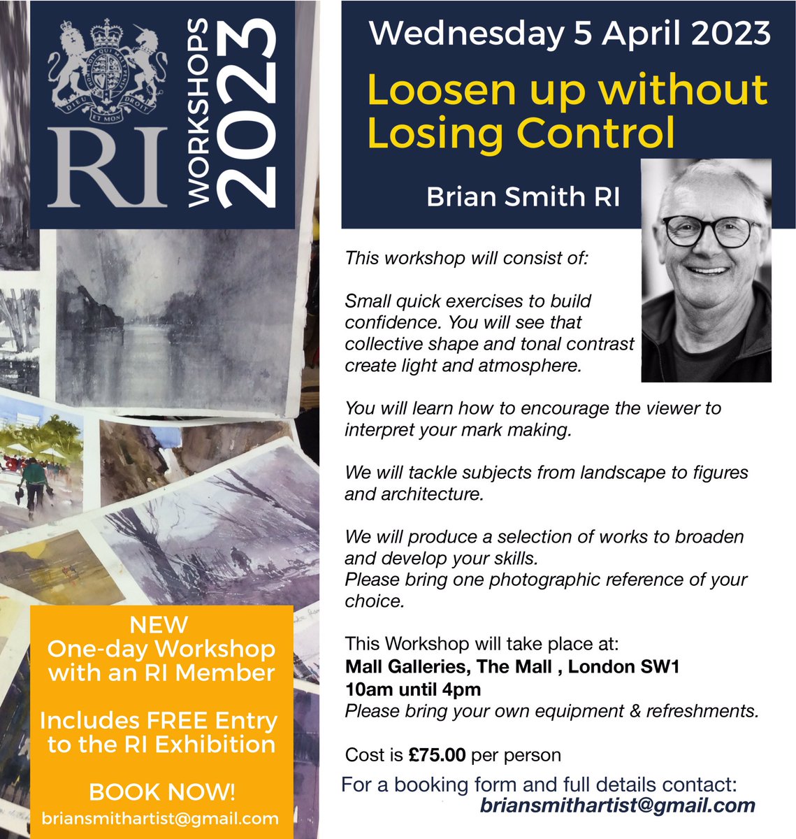 Wednesday 5 April 2023, ‘Loosen up without Losing Control’, one of 4 new watercolour workshops during our 2023 exhibition... Includes Free entry to the RI exhibition. For full details contact <a href="/briansmithart/">Brian Smith</a> briansmithartist@gmail.com