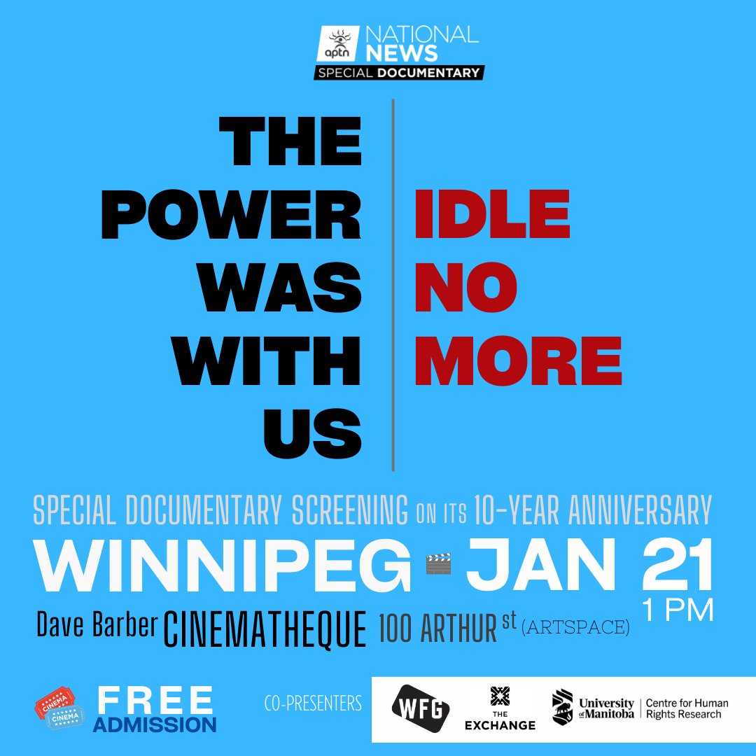 In recognition of the 10th anniversary of #IdleNoMore's emergence we are proud to co-present a special screening of the @APTNNews documentary 'The Power Was With Us: Idle No More'  

Jan 21 @ 1:00 PM. Tickets: bit.ly/3WekRzL

Co-presenters: @WinnipegFilm @Ex_District_Wpg