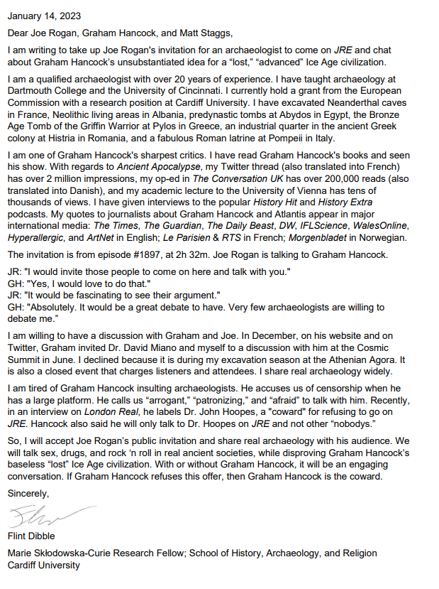 FlintDibble's tweet photo. A public letter to @joerogan, @Graham__Hancock, and Matt Staggs.

I finally listened to JRE #1897, and found the invitation - stated clearly by Joe, Graham, and @randallwcarlson - for any archaeologist to sit down and chat with Graham on JRE

I look forward to their response
1/4 https://t.co/iVJAZy7bAu