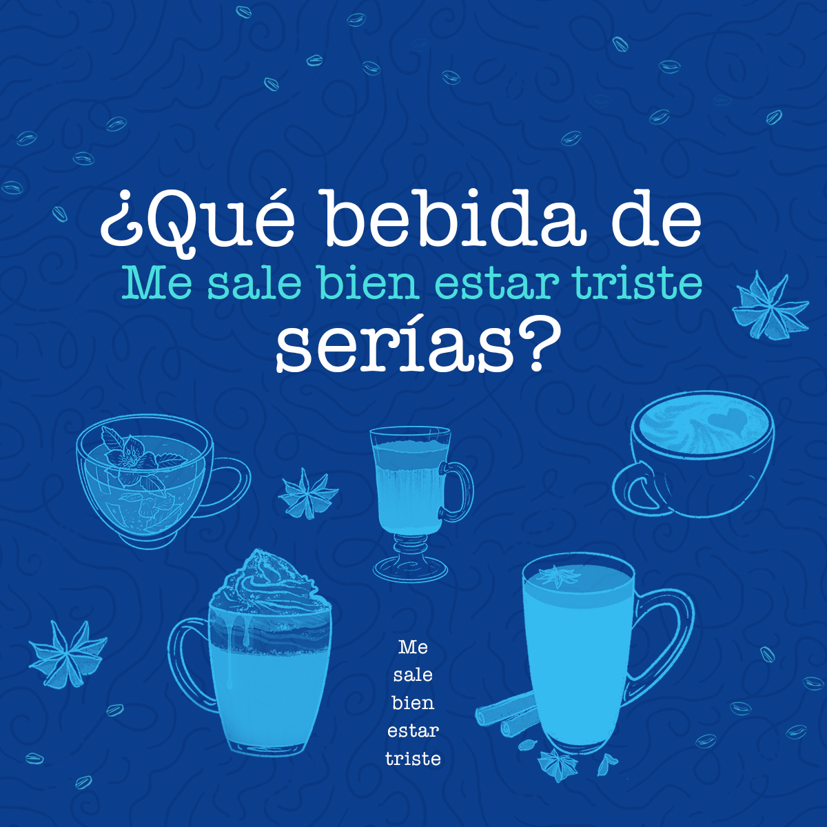 mesalebien's tweet photo. 🧶Hilo para descubrir qué bebida de Me sale bien estar triste serías.👇 https://t.co/IZmamAaDVA