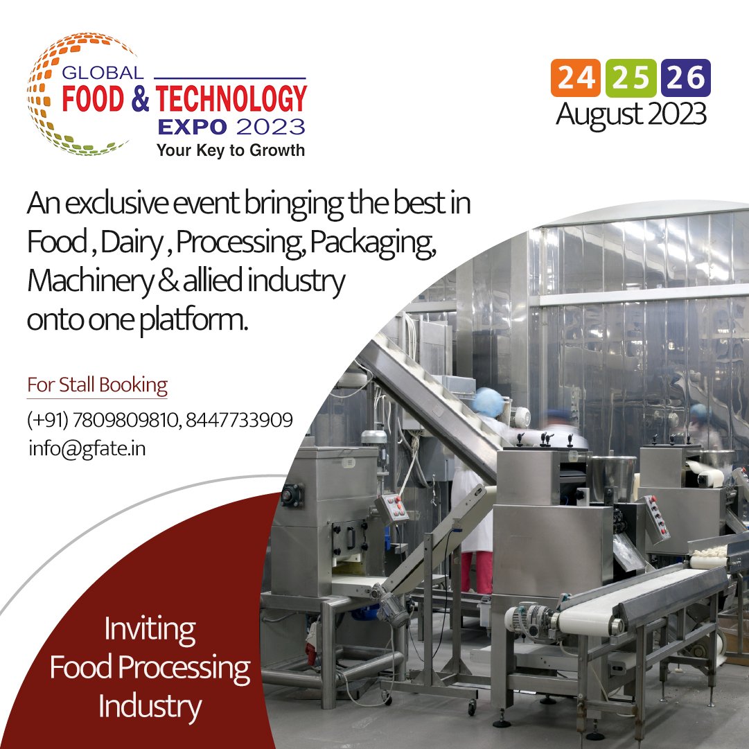 Global Food & Technology Expo comes to Delhi, from 24-25-26 August 2023, at Pragati Maidan, New Delhi.

Visit: gfate.in | Call us at: (+91) 9811151444, 9810899678

#food #beverage #foodindustry #foodstartups #foodexpo #packagefood