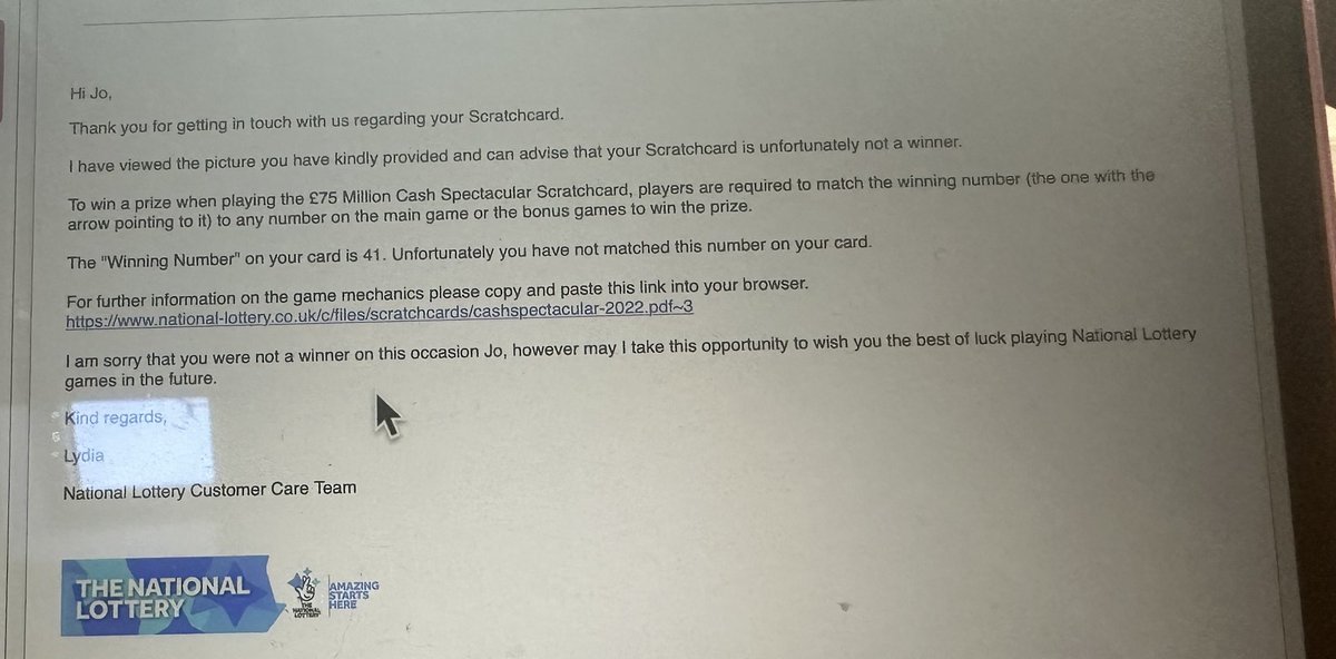 So, I buy a scratch card which I don’t normally do… I win £15!!! Not a lot but it’s a win!! I take it to cash in only to be told it’s not a winner!! I email <a href="/TNLUK/">The National Lottery</a>  with a picture… reply was… it’s not a winner!! Bonus numbers match?? Not about the money, it’s the principal…